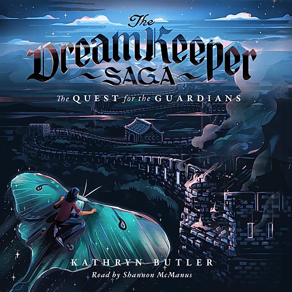 The Dream Keeper Saga - 4 - The Quest for the Guardians (The Dream Keeper Saga Book 4), Kathryn Butler