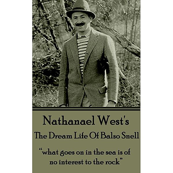 The Dream Life Of Balso Snell / Classics Illustrated Junior, Nathanael West
