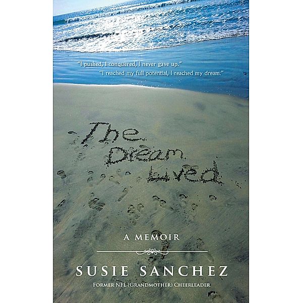The Dream Lived, Susie Sanchez