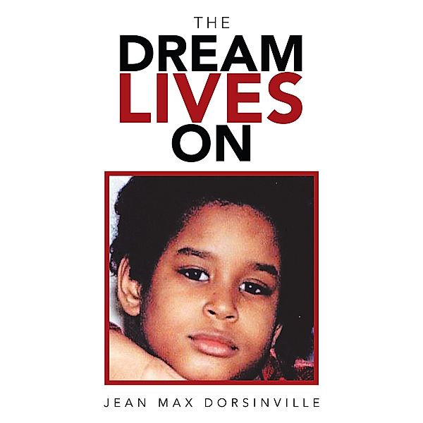 The Dream Lives On, Jean Max Dorsinville