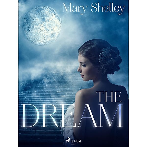 The Dream / Mary Shelley's Short Stories Bd.4, Mary Shelley