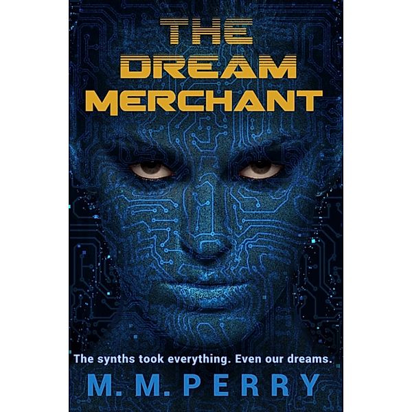 The Dream Merchant, M. M. Perry