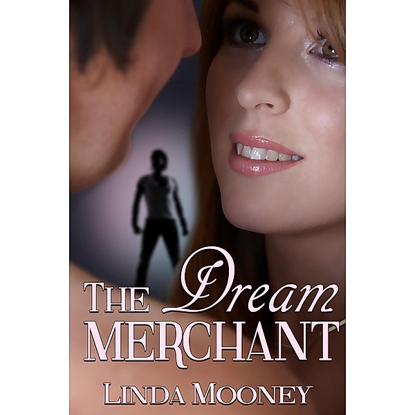 The Dream Merchant, Linda Mooney