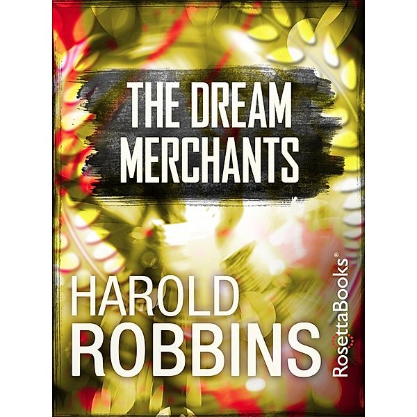 The Dream Merchants, Harold Robbins