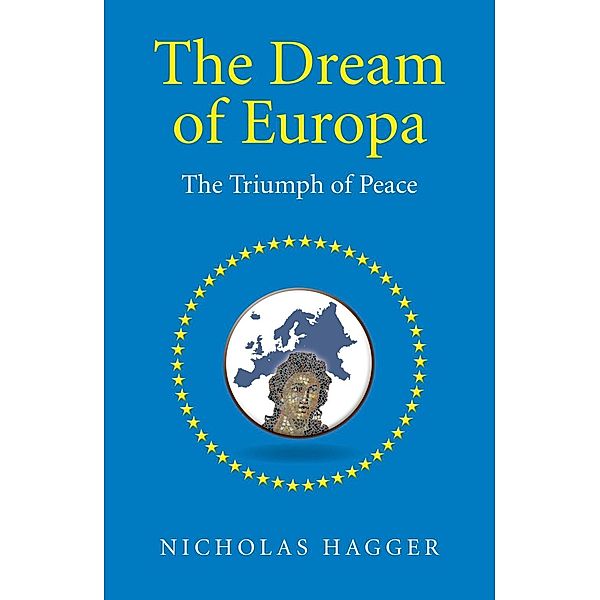 The Dream of Europa, Nicholas Hagger