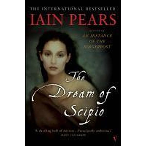 The Dream Of Scipio, Iain Pears