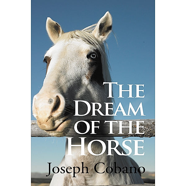 The Dream of the Horse, Joseph Cobano