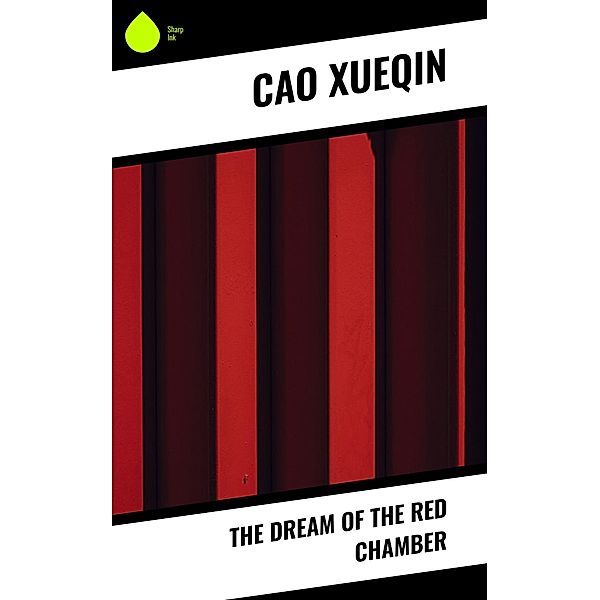 The Dream of the Red Chamber, Cao Xueqin