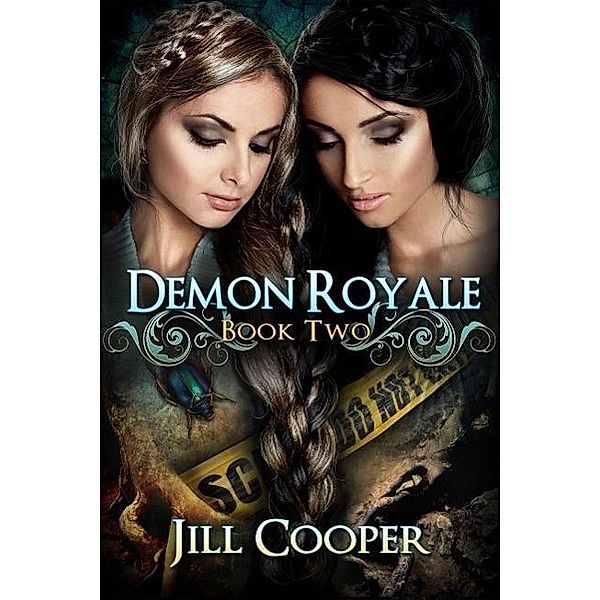 The Dream Slayer Series: Demon Royale (The Dream Slayer Series, #2), Jill Cooper