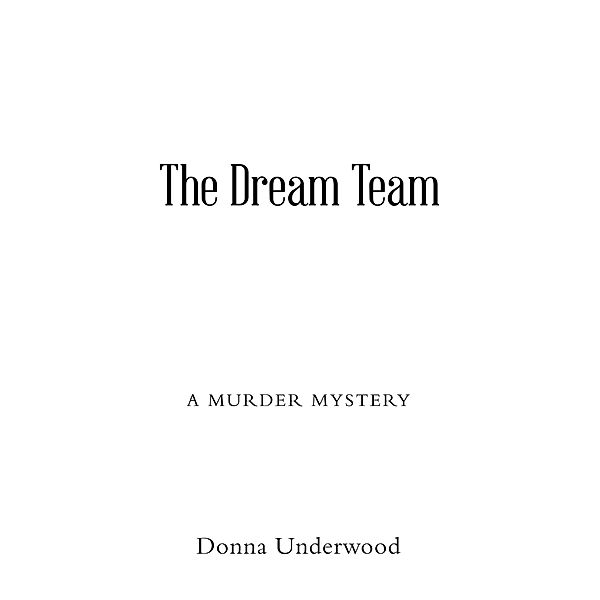 The Dream Team, Donna Underwood
