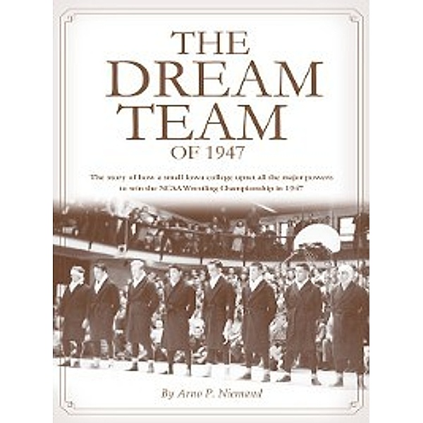 The Dream Team of 1947, Arno P. Niemand
