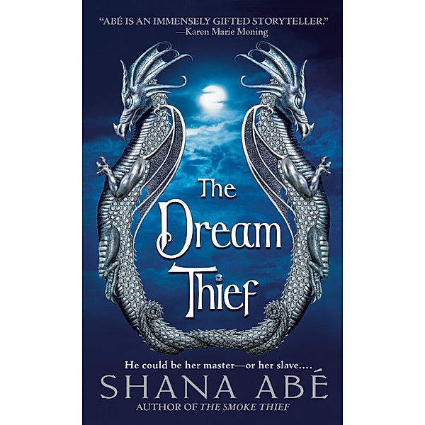 The Dream Thief, Shana Abé