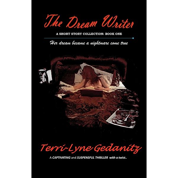 The Dream Writer, Terri-Lyne Gedanitz