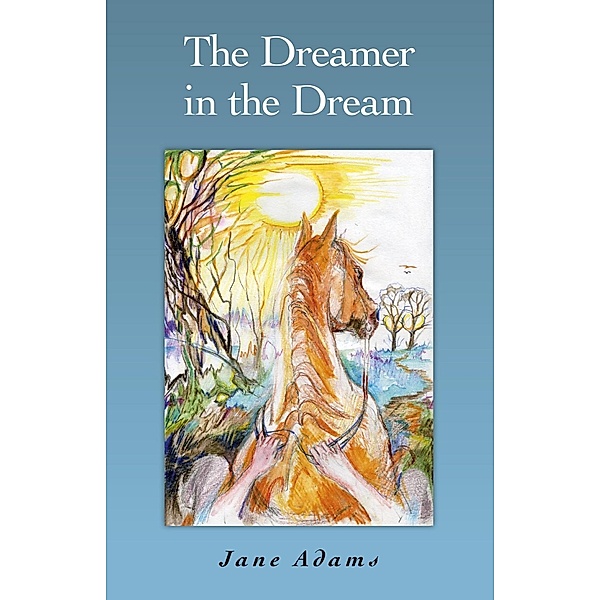 The Dreamer in the Dream, Jane Adams