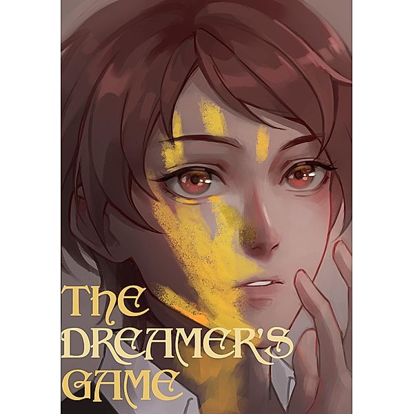 The Dreamer's Game (The Dreamer's Series, #2) / The Dreamer's Series, Adam Snowflake