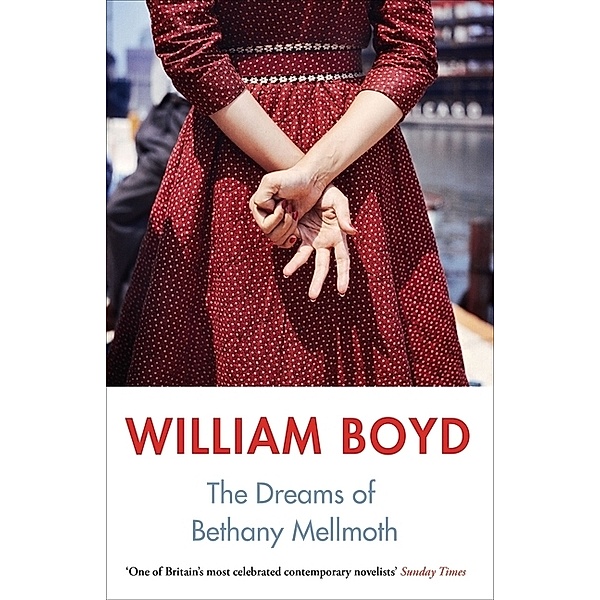 The Dreams of Bethany Mellmoth, William Boyd