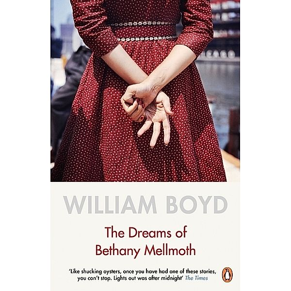 The Dreams of Bethany Mellmoth, William Boyd