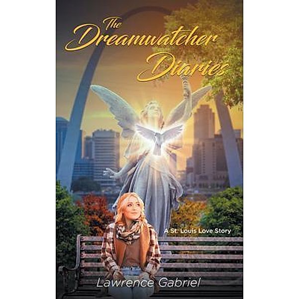 The Dreamwatcher Diaries / Stratton Press, Lawrence Gabriel