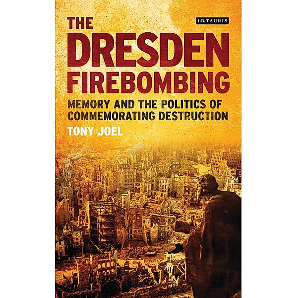 The Dresden Firebombing, Tony Joel