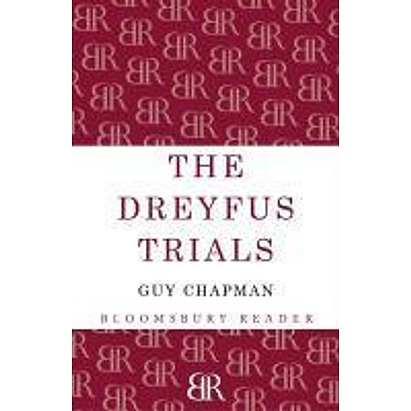 The Dreyfus Trials, Guy Chapman