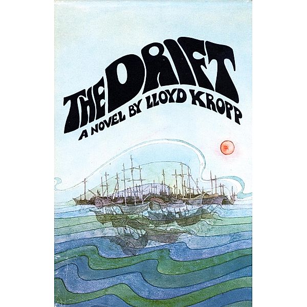 The Drift, Lloyd Kropp