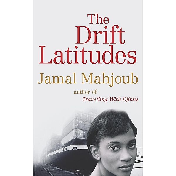 The Drift Latitudes, Jamal Mahjoub