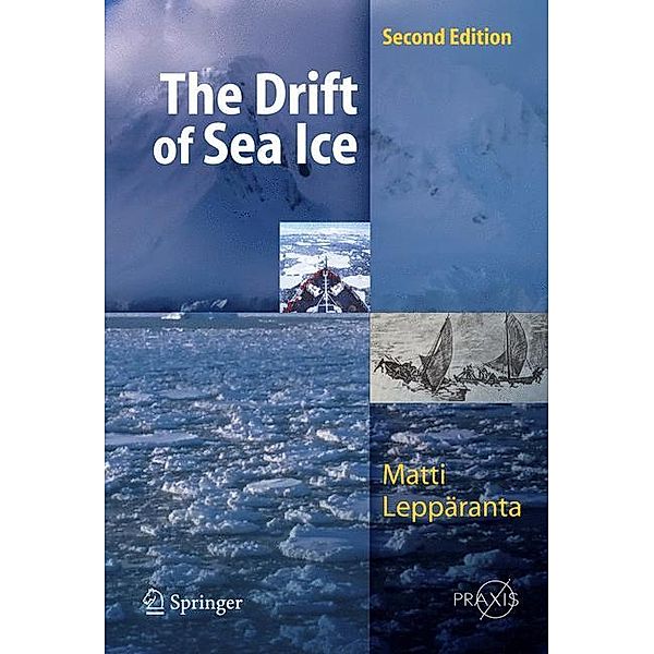 The Drift of Sea Ice, Matti Leppäranta