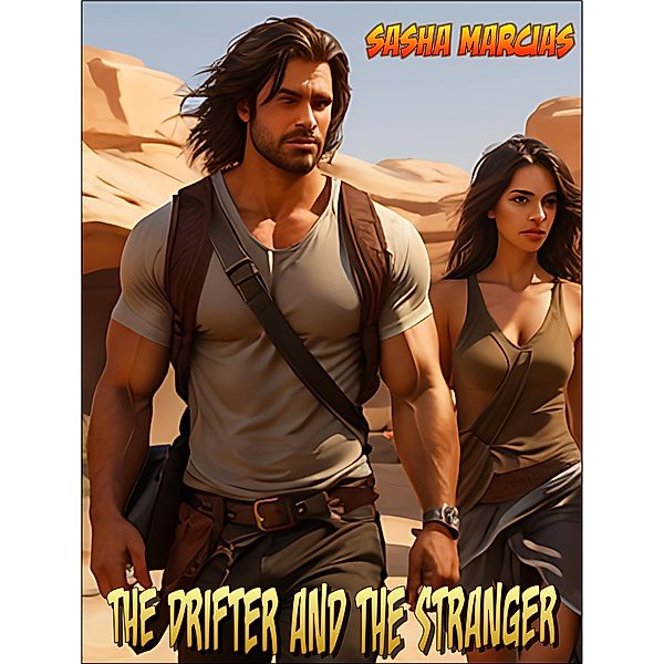 The Drifter and The Stranger, Sasha Marcias