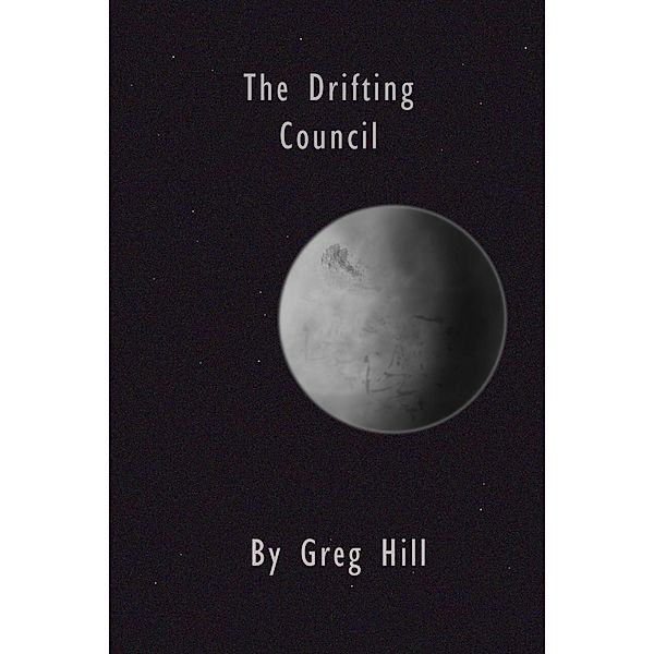 The Drifting Council, Greg Hill
