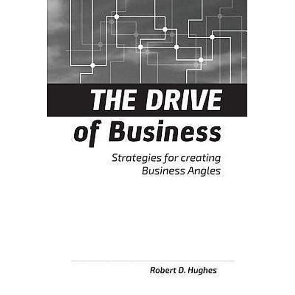 The Drive of Business, Robert David Hughes