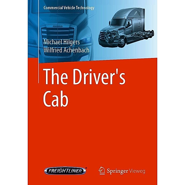 The Driver´s Cab / Commercial Vehicle Technology, Michael Hilgers, Wilfried Achenbach