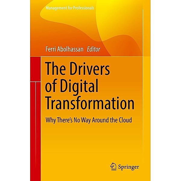 The Drivers of Digital Transformation / Management for Professionals