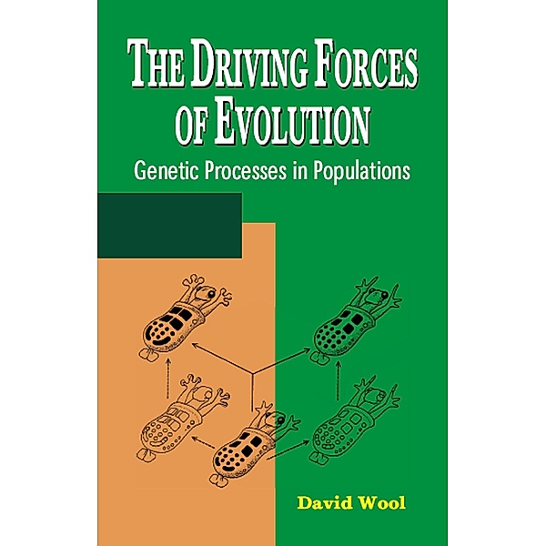 The Driving Forces of Evolution, David Wool