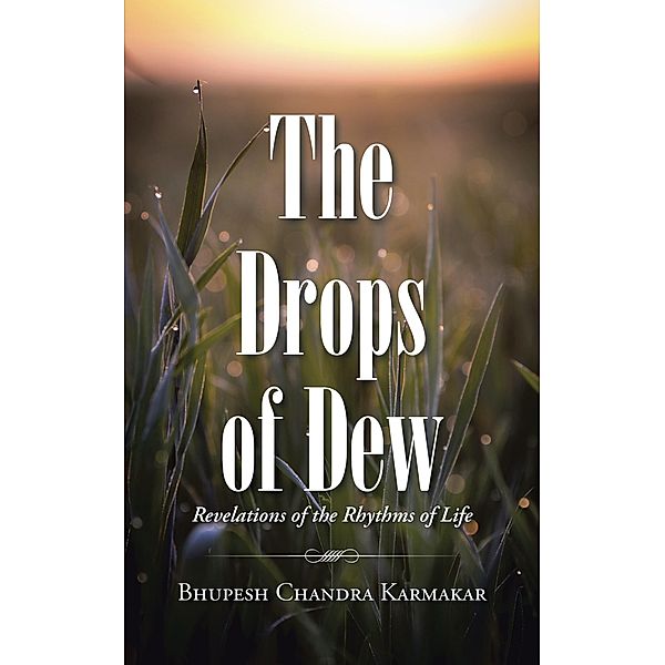 The Drops of Dew, Bhupesh Chandra Karmakar