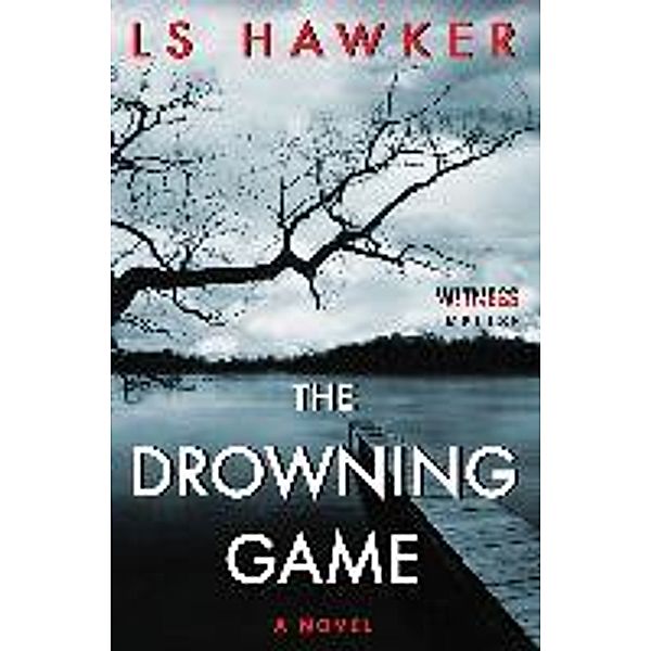 The Drowning Game, LS Hawker