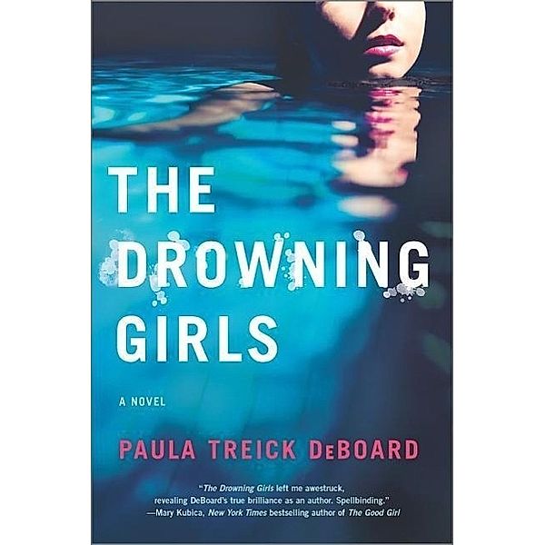 The Drowning Girls: A Novel of Suspense, Paula Treick DeBoard