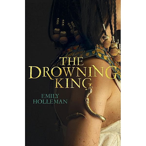 The Drowning King, Emily Holleman