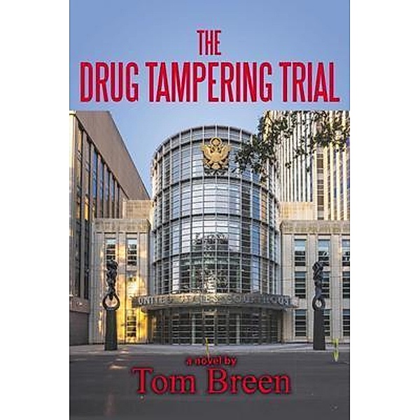 The Drug Tampering Trial / BBradford Books, Tom Breen