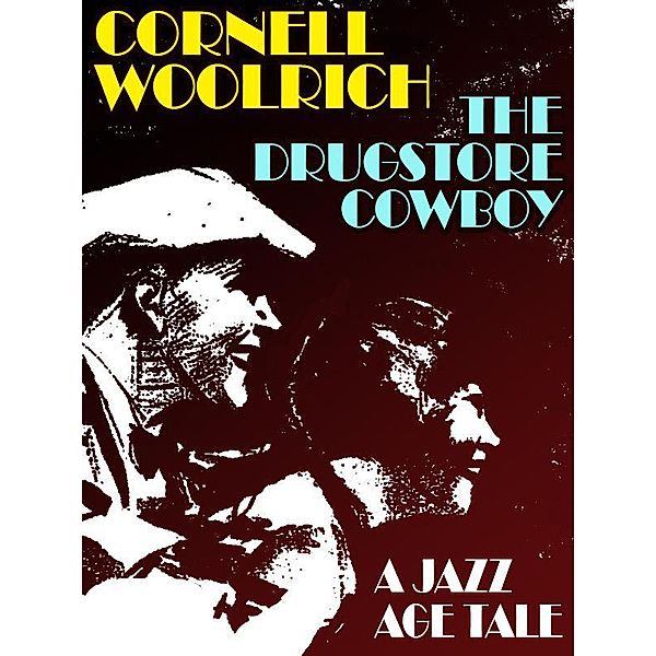 The Drugstore Cowboy / Wildside Press, Cornell Woolrich