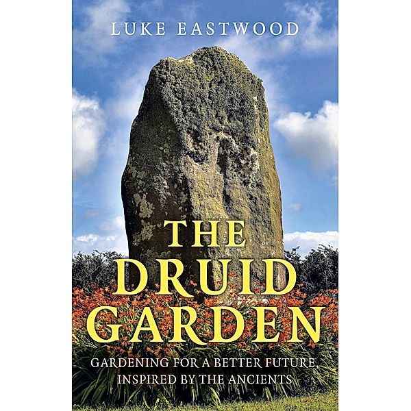 The Druid Garden, Luke Eastwood