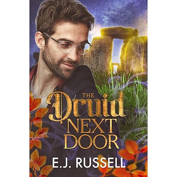 The Druid Next Door (Fae Out of Water, #2) / Fae Out of Water, E. J. Russell