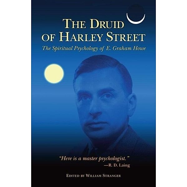 The Druid of Harley Street, E. Graham Howe