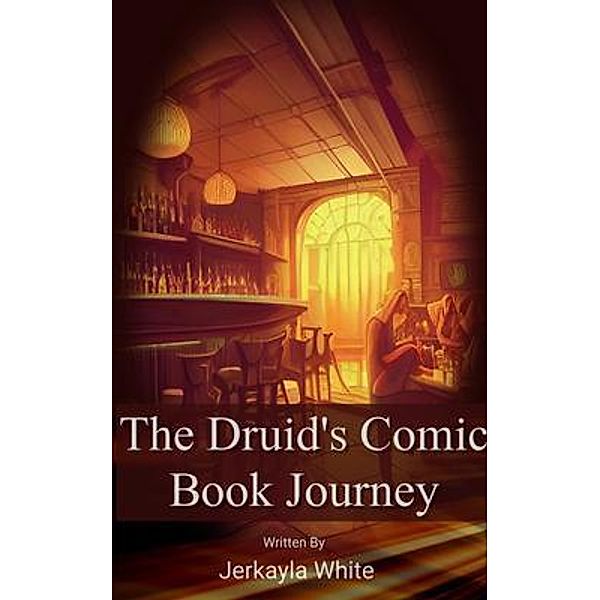 The Druid's Comic Book Journey, Jerkayla White