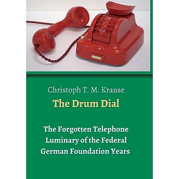 The Drum Dial, Christoph T. M. Krause