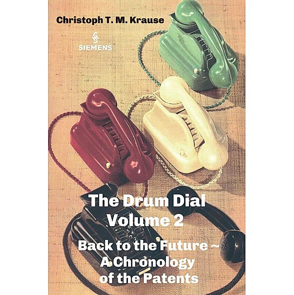 The Drum Dial - Volume 2 / Der Trommelwähler Bd.2, Christoph T. M. Krause