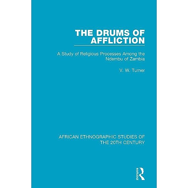 The Drums of Affliction, V. W. Turner