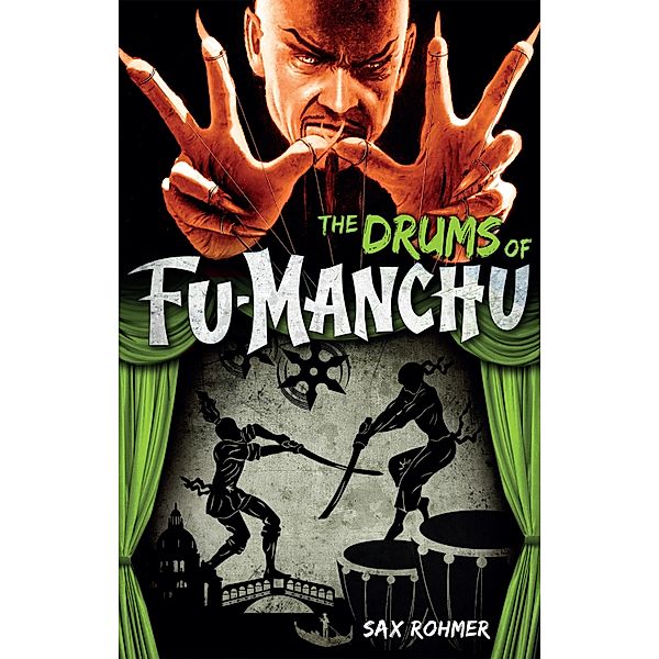 The Drums of Fu-Manchu, Sax Rohmer