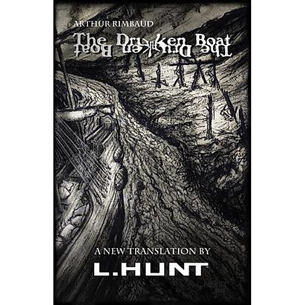 The Drunken Boat / One Man Press, Arthur Rimbaud, L. Hunt