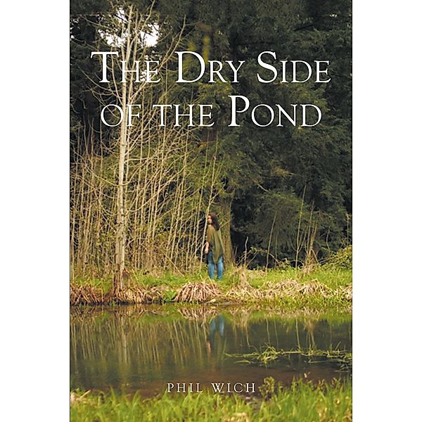 The Dry Side of the Pond, Phil Wich