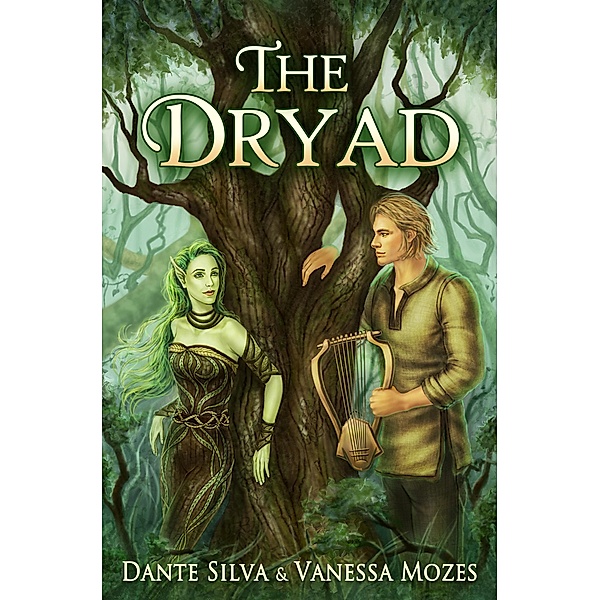 The Dryad, Dante Silva, Vanessa Mozes